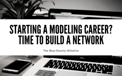 Starting A Modeling Career? Time To Build A Network